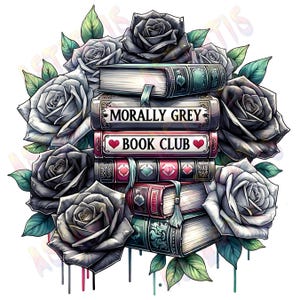 Książka o romansie gotyckim Morally Grey Png Sublimacja Projekt, Romantasy, Bookish PNG, Spicy Book Club Booktok Dark Romance Png, Bookstagram Png