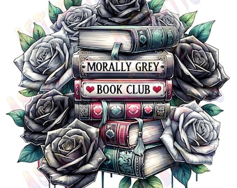 Diseño de sublimación PNG de libro de romance gótico moralmente gris, romance, PNG de libros, Spicy Book Club Booktok Dark Romance Png, Bookstagram Png