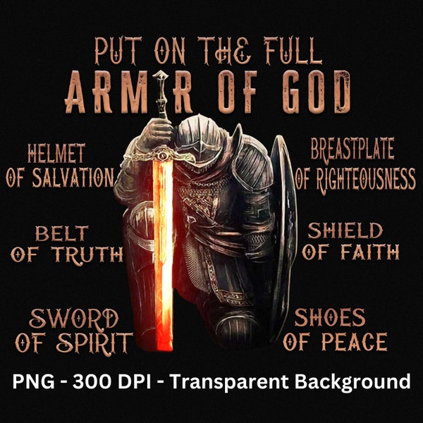 Armor Of God PNG Sublimation Design, Mens Shirt Design, Bible Verse Ephesians, Man Of God Png, Ephesians 6, Christian Jesus Shirt