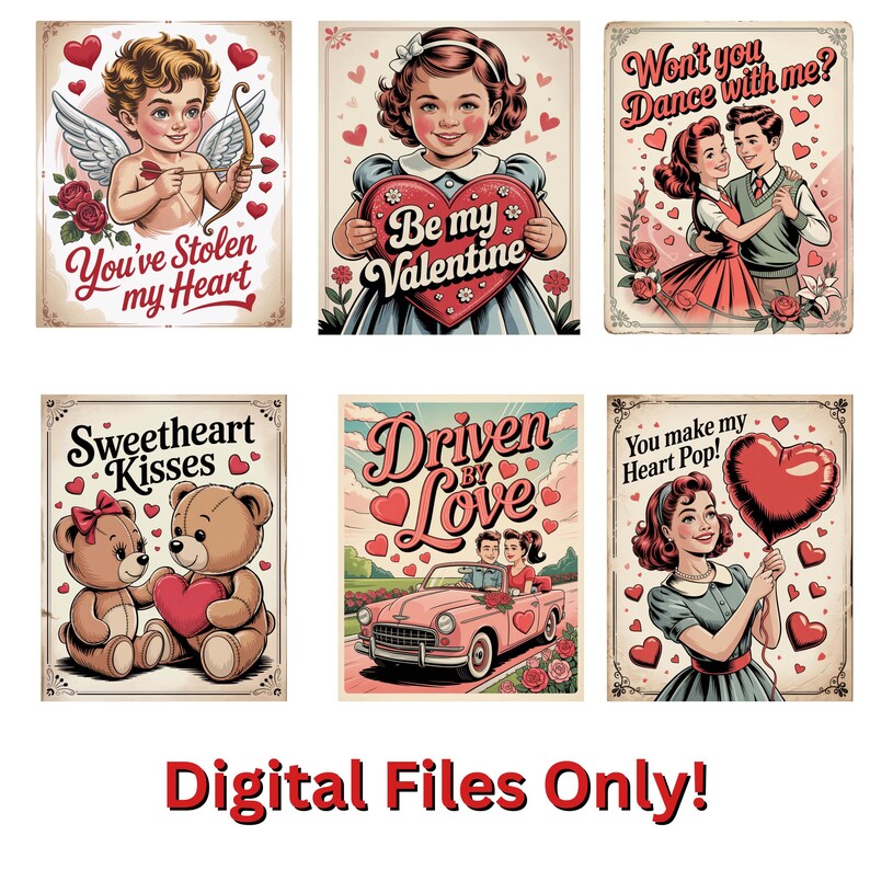 May include: A collection of vintage-style Valentine's Day digital art prints. The images feature romantic themes, including Cupid, couples, teddy bears, and classic cars. Each print has a distressed, aged look with text like "You've Stolen my Heart" and "Be my Valentine."