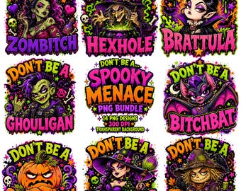 14 Funny Halloween PNG Bundle, Sarcastic Don’t Be A Designs, Spooky Adult Humor Sublimation Clipart PNG Digital Download