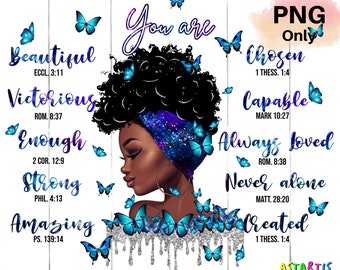 Black Women PNG, You Are Png, You Are Enough Png, Afro Queen PNG, Melanin Girl, Black Queen png, PNG Sublimation, Digital File Sublimation
