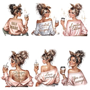 May include: Six digital illustrations of women with different inspirational quotes. Each woman has brown hair with a leopard print headband and is holding a cup of coffee. The quotes are "Self Made", "Created with a Purpose", "Limited Edition", "Stronger than the Storm", "Love Yourself", and "You are Enough".