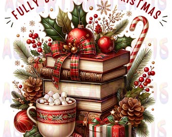 Fully Booked for Christmas PNG Sublimation Design, Cozy Holiday Books Cocoa Clipart, Winter Reading Png, Bookish Christmas PNG Digital File