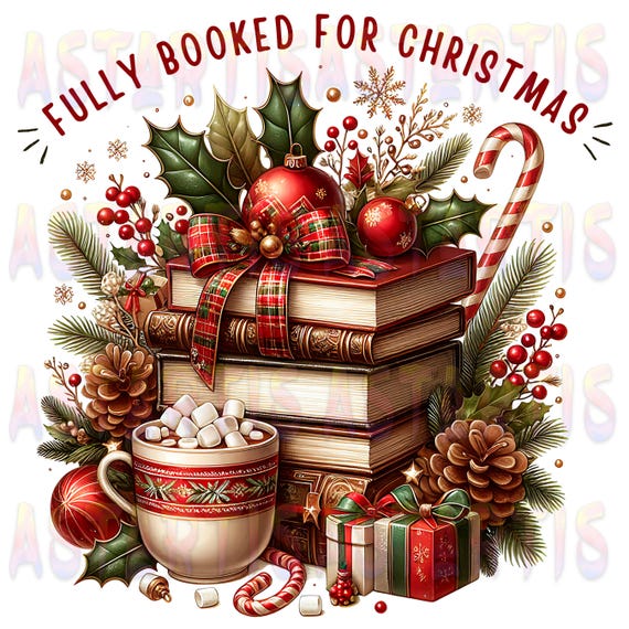 Fully Booked for Christmas PNG Sublimation Design, Cozy Holiday Books Cocoa Clipart, Winter Reading Png, Bookish Christmas PNG Digital File