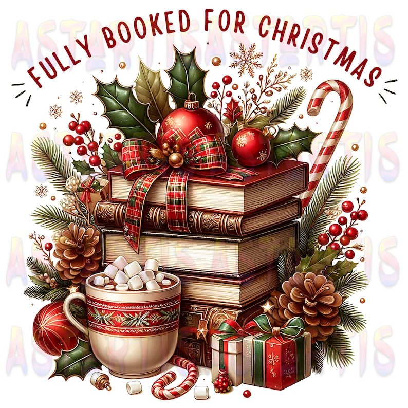 Fully Booked for Christmas PNG Sublimation Design, Cozy Holiday Books Cocoa Clipart, Winter Reading Png, Bookish Christmas PNG Digital File