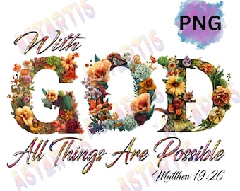 Mit Gott sind alle Dinge möglich PNG, Gott Christian PNG, Bibelvers PNG, Floral Bibelvers, Matthäus 19:26, Glaube Png, digitaler Download