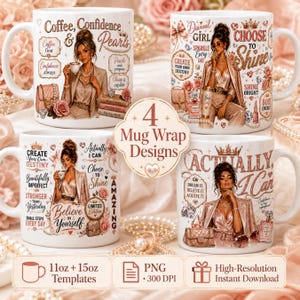 May include: Four white ceramic mugs featuring graphic designs of women in professional attire with rose gold accents. The text includes phrases like Coffee, Confidence & Pearls, Choose to Shine, and Actually I Can, alongside illustrations of handbags, perfume bottles, and roses.