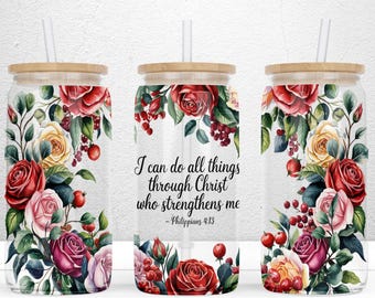 I Can Do All Things Trough Christ 16oz Libbey Glass Can Sublimation Design, Christian Libbey Glass Wrap, Faith Glass Can PNG Digital File