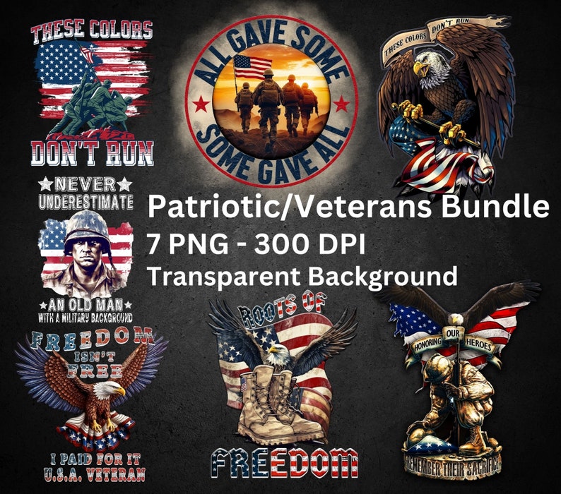 7 PNG Patriotic Veteran Bundle Sublimation Designs