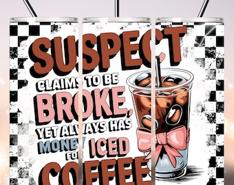Suspect Claims Funny Sarcastic Mom, 20oz Skinny Tumbler Sublimation Design, Funny Tumbler Wrap, Sarcastic Tumbler PNG Files Digital Download