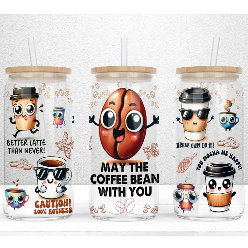 Funny Coffee Quotes 16oz Libbey Glass Can Sublimation Design, Funny Sublimate Design, Coffee Humor PNG Digital Download, Coffee Libbey Cup