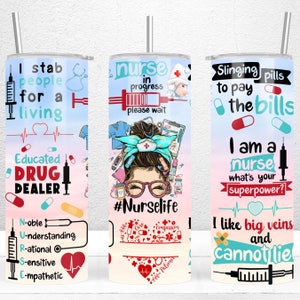 Funny Nurse Tumbler Wrap, 20oz Skinny Tumbler Sublimation Design,  Nurse Life Messy Bun PNG, Funny Nurse Gift, PNG Files Digital Download