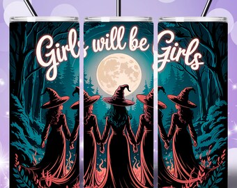 Girls Will Be Girls Witch Tumbler Wrap, 20oz Skinny Tumbler Sublimation, Witch Forest Full Moon Design, Gothic Halloween PNG Digital Files