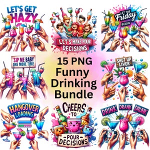 15 Funny Alcohol PNG Bundle, Bundle Drink Pouch Quotes, Funny Drinking Sayings, Best Friends Party, Funny Drinking Gift PNG Digital Download