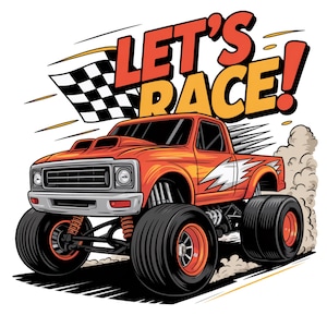 K&ouml;nnte beinhalten: Illustration eines orangefarbenen Monstertrucks mit dem Text "LET'S RACE!" und einer Zielflagge. Der Truck hat gro&szlig;e schwarze Reifen, wei&szlig;e Blitzakzente und eine Rauchwolke.