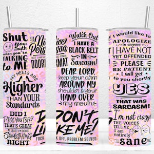 Sarcastic Tumbler Wrap, 20oz Skinny Tumbler Sublimation Design, PNG File Digital Download, Snarky Tumbler Design, Funny Tumbler Wrap