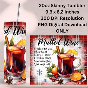 May include: A 20 ounce skinny tumbler design featuring a red and white plaid background with a glass of mulled wine and a recipe for mulled wine. The text "Mulled Wine" is written in white with a red outline. The recipe includes ingredients such as red wine, sugar, orange, lemon, cloves, cinnamon sticks, and star anise pods.