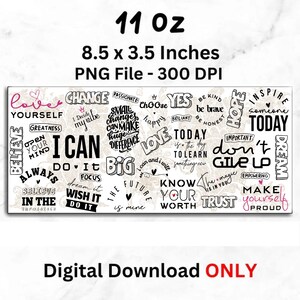 May include: A rectangular digital download design with the words "Love Yourself", "I Can", "Believe", and other inspirational words in black and pink. The design is 8.5 x 3.5 inches.