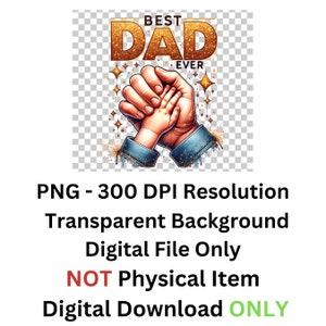 May include: A digital illustration of two hands holding each other. The larger hand is wearing a blue denim shirt. The smaller hand is wearing a white shirt. The text "BEST DAD EVER" is written in gold glitter letters above the hands.