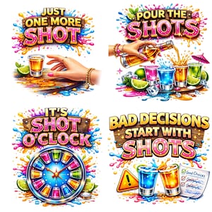 Pu&ograve; includere: Illustrazione digitale colorata con quattro pannelli, ognuno con testo e immagini sui drink. Le frasi "Just One More Shot", "Pour the Shots", "It's Shot O'Clock" e "Bad Decisions Start With Shots" sono visualizzate. Le immagini includono bicchierini e lime.