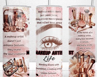 Makeup Artist Life 20oz Skinny Tumbler Sublimation Designs Tumbler PNG File Digital Download, Makeup Artist Tumbler Wrap, Beautician Gift
