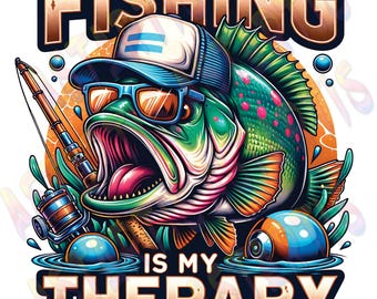 Fishing Is My Therap PNG Sublimation Design, Funny Fishing PNG, Humorous Fishing, Fishing Sublimation Png, Funny Fisher Tee Png File