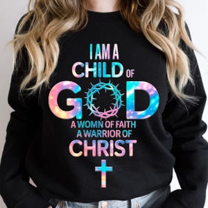 I Am A Child Of GOD A Woman Of Faith PNG Sublimation Design, Woman Of God png, Prayer Warrior, Warrior Of Christ PNG File Digital Download