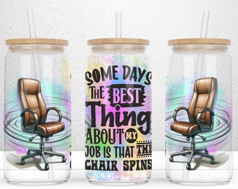 Sarcastic Funny Office 16oz Libbey Glass Can Sublimation Design, Funny Glass Can Wrap, Funny Work Cup Saying PNG File Digital Download