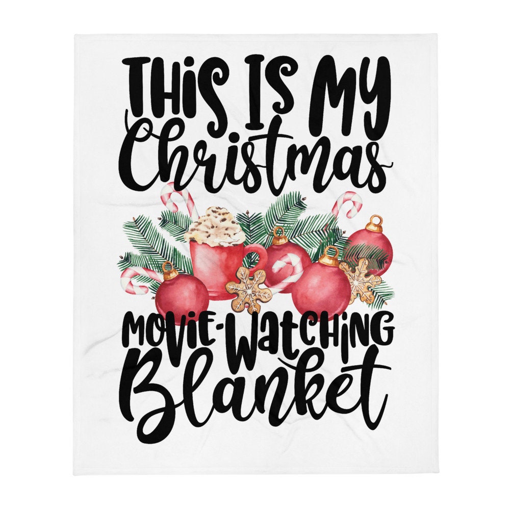 This is my Christmas Movie watching blanket Throw Blanket Etsy