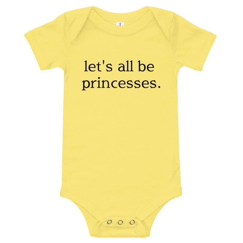 baby let/'s all be princesses onesie shirt