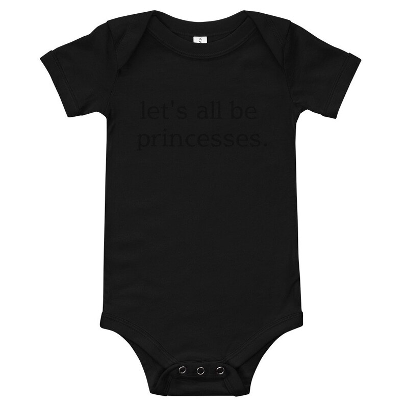 baby let/'s all be princesses onesie shirt