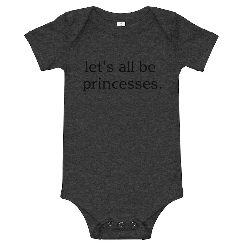 baby let/'s all be princesses onesie shirt