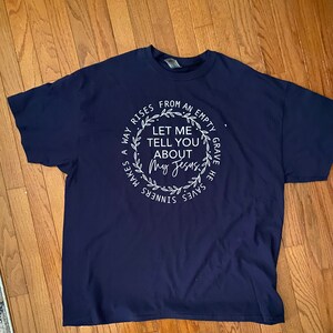 Let me tell you about my Jesus tee