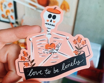 Love to be Lonely Sticker