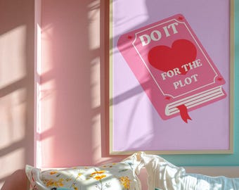 Do It For The Plot Contemporary Wall Art, Library Funky Wall Art, Romantasy Art Print, Digital Download & Print