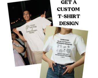 Get a Custom Shirt Design for Weddings and/or T-Shirt Toss