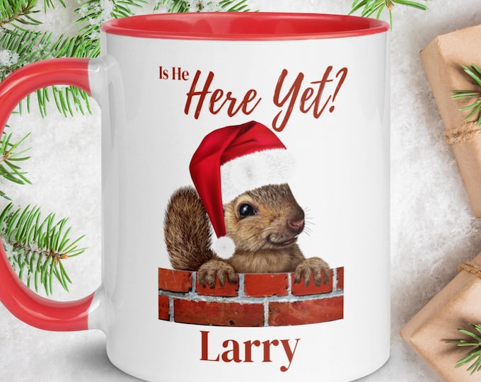 Personalized Christmas Gift Santa Squirrel Coffee Mug Customizable Name Mug That says Is He Here Yet ADHD Squirrel Gift Bestfriend Gift Idea