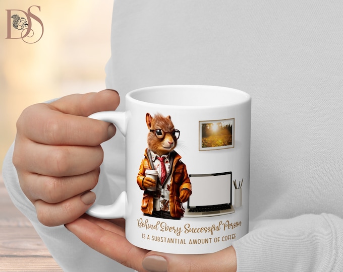 Squirrel Mug, Behind Every Successful Person Squirrel Gifts Coffee Mug, Gift for Boss, Coworker, Roommate Gifts, Best Friend Gift Ideas, BFF