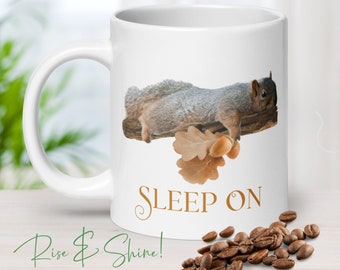 Sleep On Squirrel Mug, Squirrel Gifts, Coffee Mug, Girlfriend Gift Ideas, Top Selling Items, Adult ADHD Autism, Large Ceramic Mug, Funny Cup
