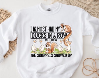 ADHD Ducks in a Row Squirrel Gifts Comfy Sweatshirt with Funny Saying for Girlfriend Gift Ideas, College Student Gift for Your Best Friend