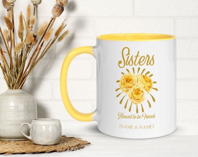 Sisters Blessed to be Friends, Customizable Coffee Mug, Gifts for Your Best Friend, Sister in Christ, Girlfriend Gift ideas, Floral Mug, BFF