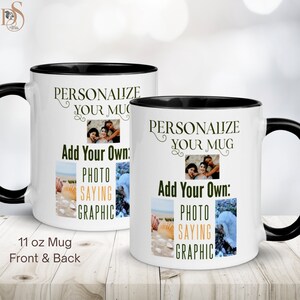 Customizable Mug, Unique Mug, Custom Photo Mug, Personalized Coffee Mug, Girlfriend Gift ideas, Bestfriend Gifts, Scripture Gift,Best Friend