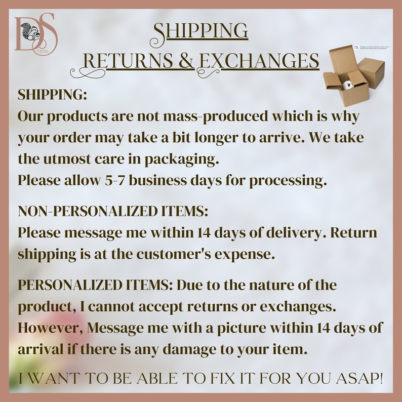 Returns can be accepted within 14 days of delivery. If there is a problem with your custom order, again, please message me within 14 days of delivery. I will do my best to make things right.