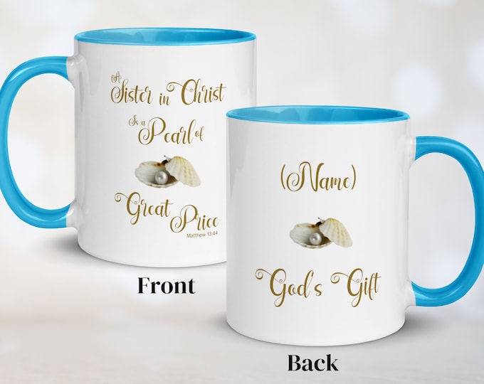 A Sisters in Christ Personalized Gift Mug for Christian,Custom Coffee Mugs for Best Friends BFF,A Sister in Christ is a Pearl of Great Price