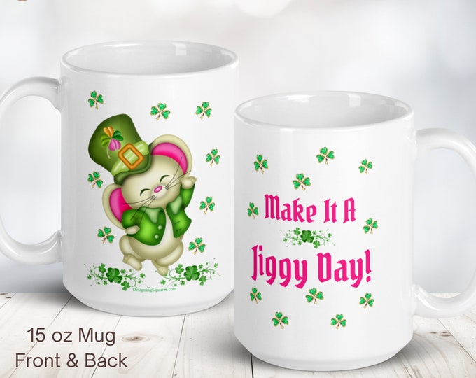 St Patricks Day Large Coffee Mug Dancing Mouse Ceramic Mug Funny Coffee Mug Coffee Lover Irish Gift for Your Best Friend Shamrock Clovers