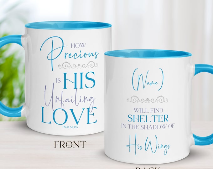 Unfailing Love, Customizable Mug, Personalized Name Mug, Bible Verse, Scripture Gifts, Inspirational BFF Gift, Girlfriend Gift Ideas, Unique