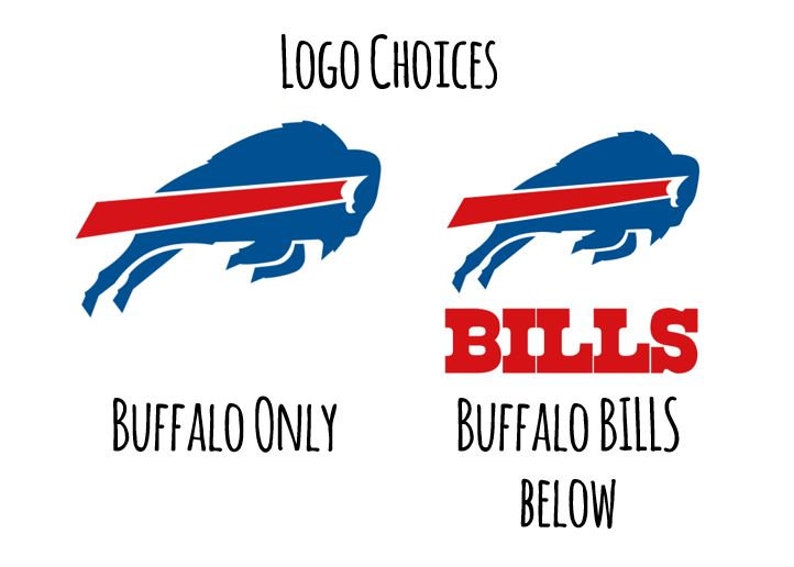 May include: Two versions of the Buffalo Bills logo. The first logo is a blue and red buffalo head with a red stripe across the middle. The second logo is the same buffalo head with the word "BILLS" in red letters below it. The text "BUFFALO ONLY" is below the first logo and the text "BUFFALO BILLS BELOW" is below the second logo.