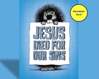 Sarcastic Hanukkah Card | JESUS DIED SINS | Funny | Illustration | Not Offensive at All | Humor