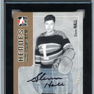 2005/06 ITG Heroes & Prospects Glenn Hall Graded Autograph Card KSA 8.5 AUTO 9 image 1
